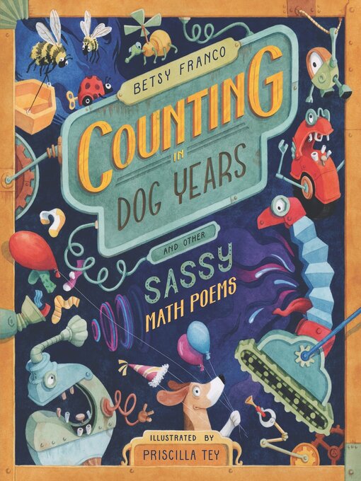 Title details for Counting in Dog Years and Other Sassy Math Poems by Betsy Franco - Wait list